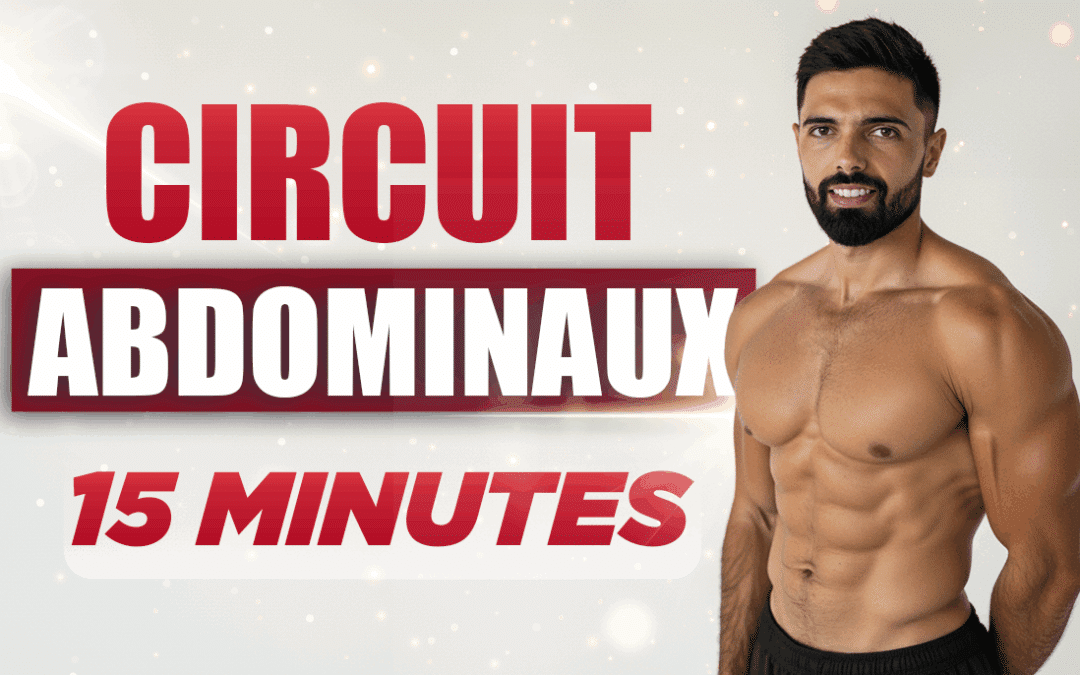 Circuit Abdos à la Maison – Séance Complète 15 Minutes Sans Matériel | Renforcement & Ventre Plat