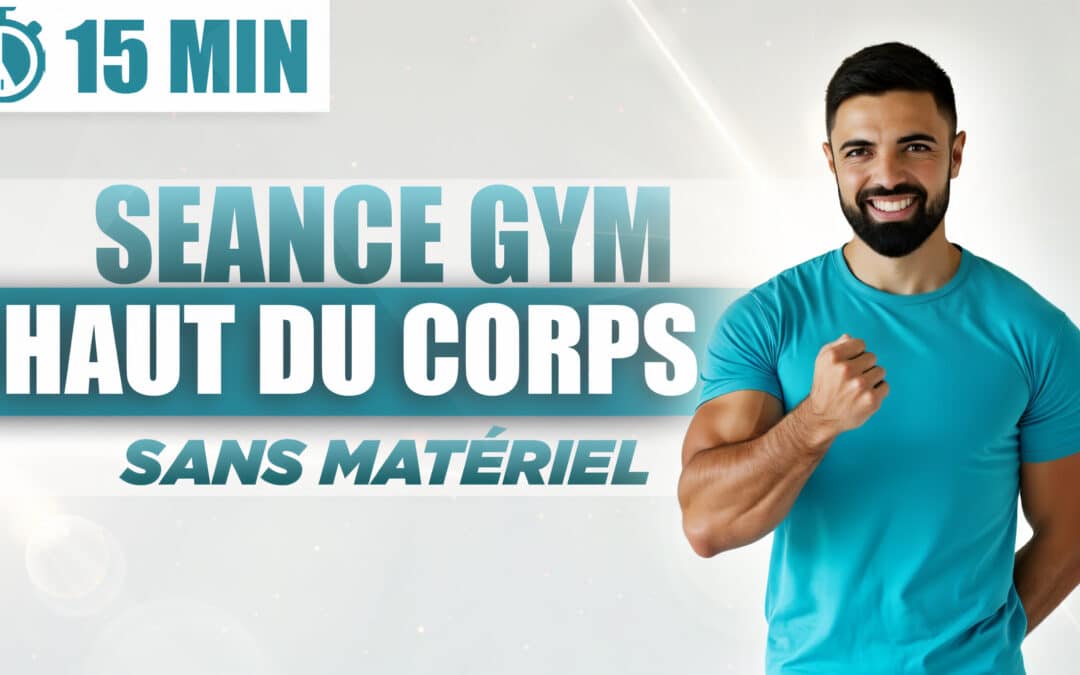 Séance Haut du Corps & Posture – 15 Minutes | Renforcement Dos, Épaules & Bras à la Maison