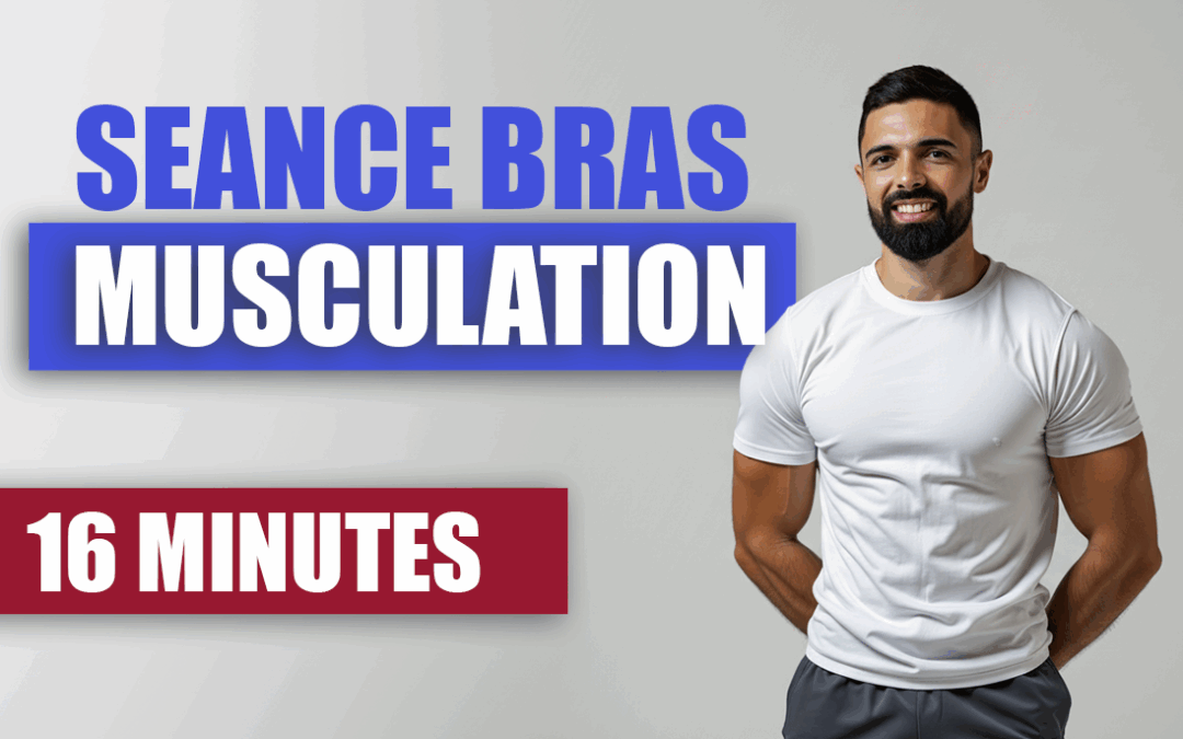 Séance Bras à la Maison – Entraînement Complet pour Tonifier & Raffermir les Bras